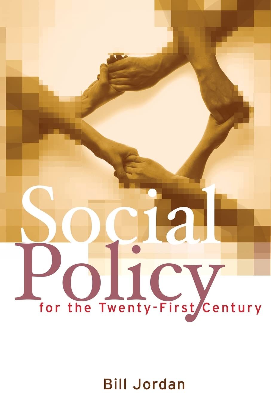 Social Policy for the TwentyFirst Century: New Perspectives, Big Issues,Used