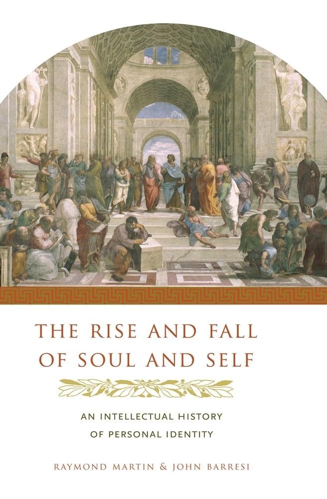 The Rise and Fall of Soul and Self: An Intellectual History of Personal Identity,Used