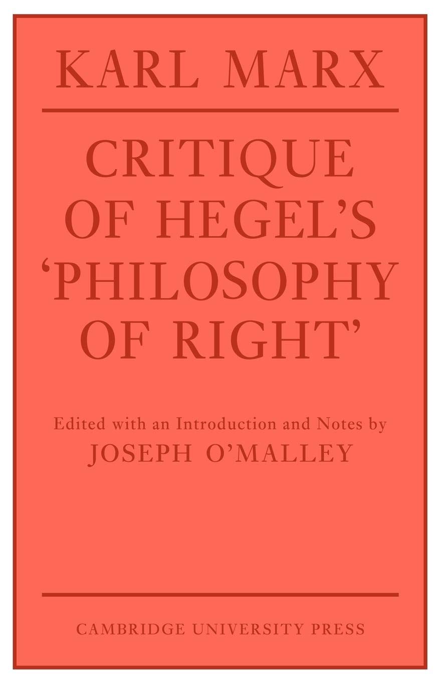 Critique of Hegel's 'Philosophy Of Right' (Cambridge Studies in the History and Theory of Politics),Used