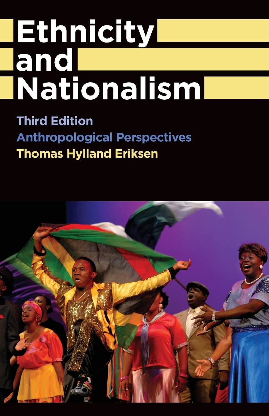 Ethnicity And Nationalism: Anthropological Perspectives (Anthropology, Culture And Society),New