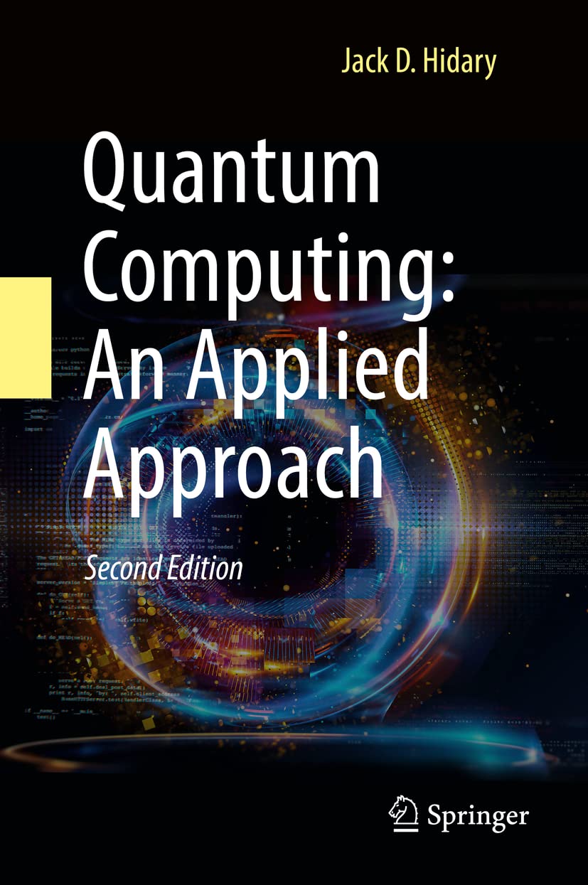 Quantum Computing: An Applied Approach,Used
