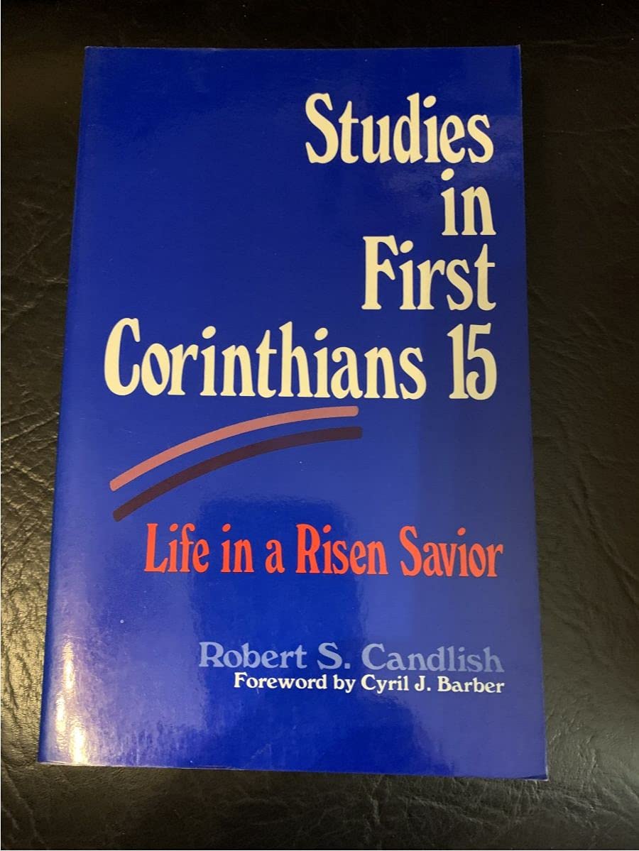 Studies in First Corinthians 15: Life in a Risen Savior,Used