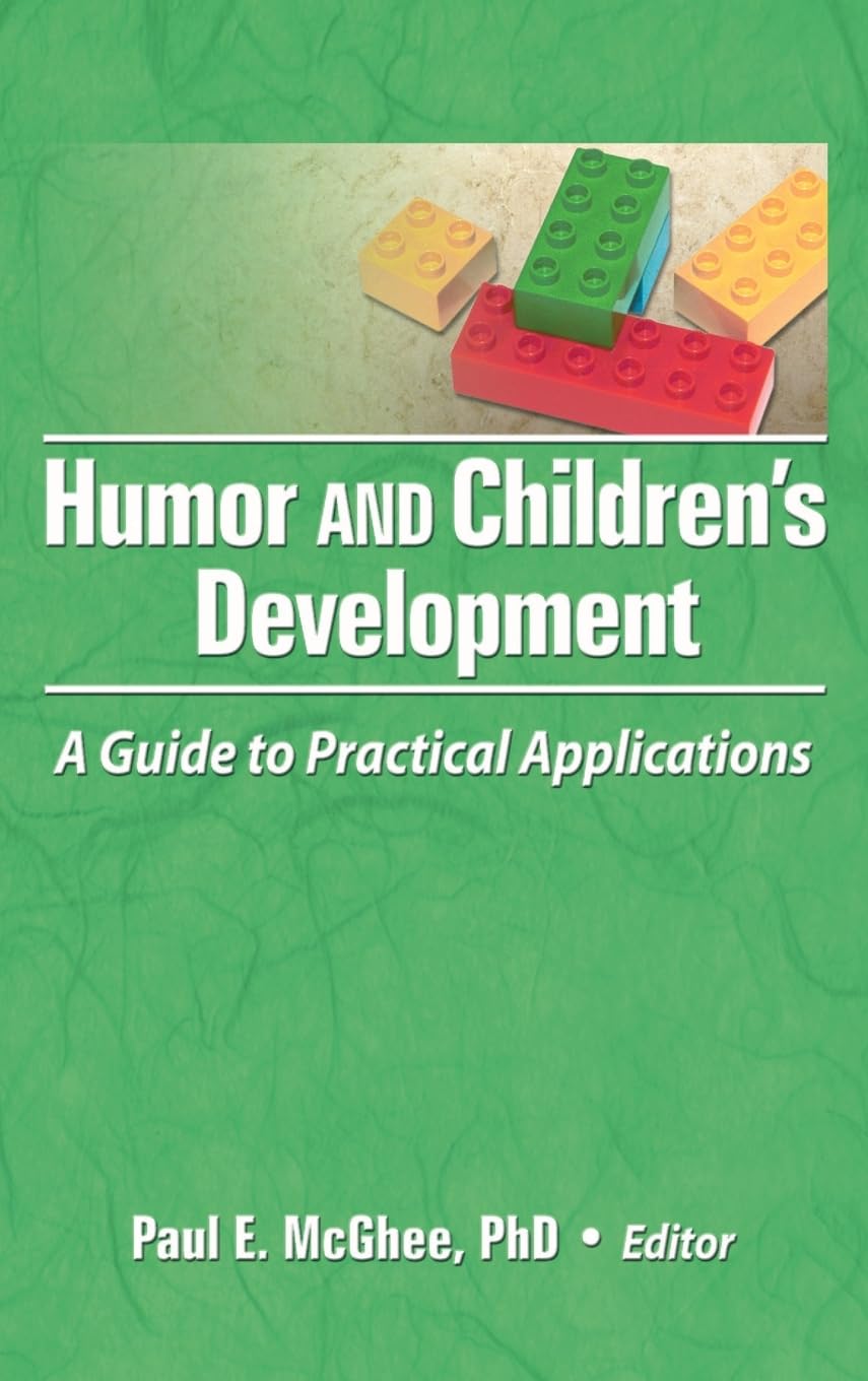 Humor And Children'S Development: A Guide To Practical Applications,Used