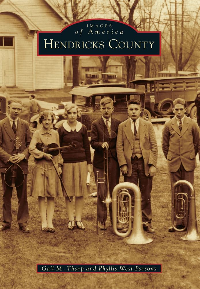 Hendricks County (Images of America),Used