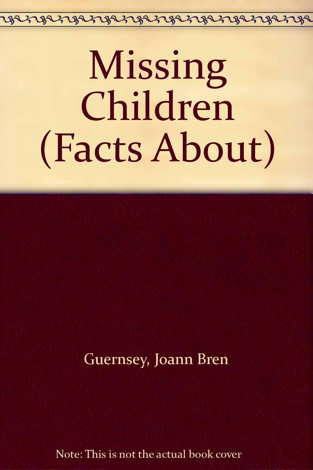 Missing Children (Facts About),Used