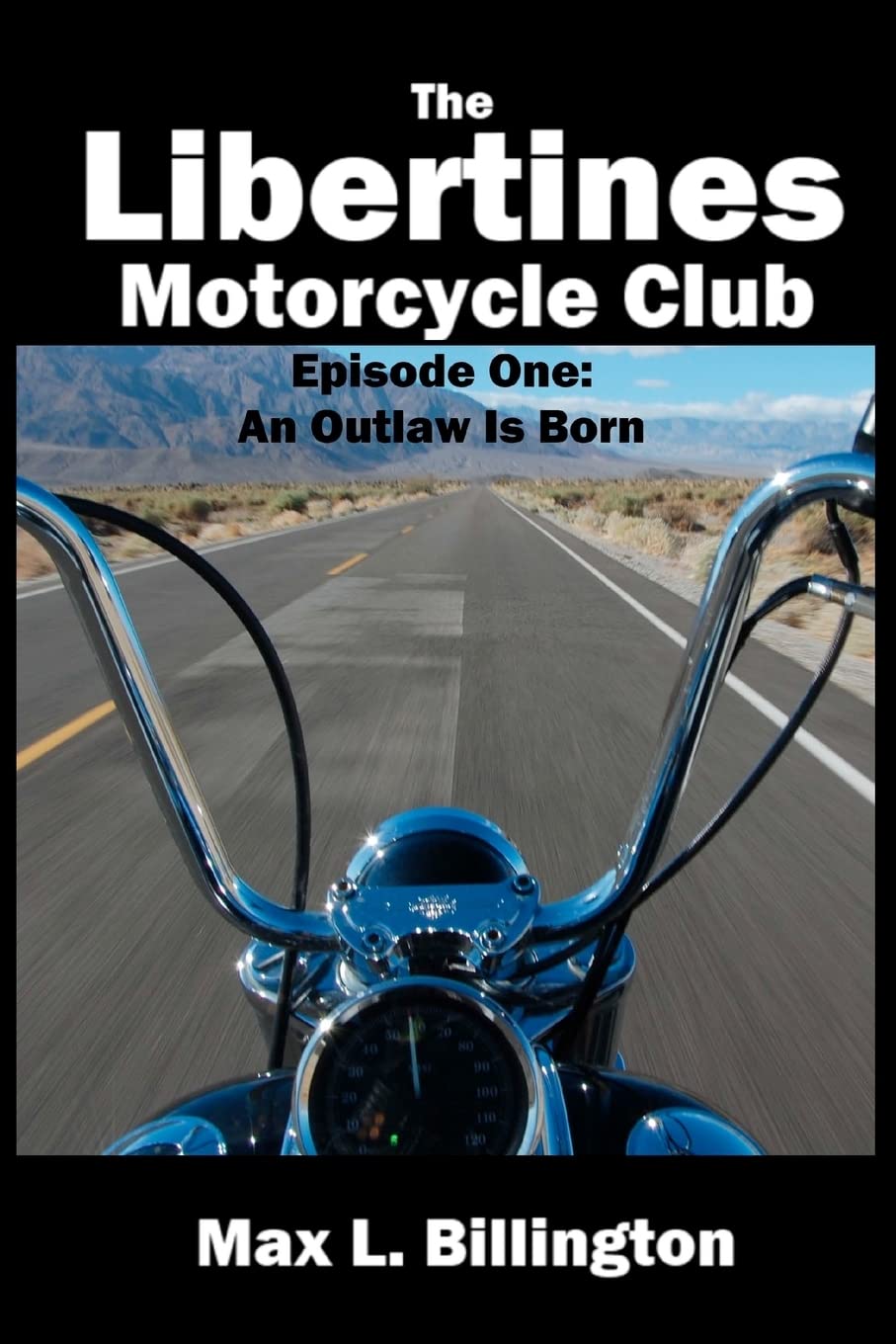 The Libertines Motorcycle Club: An Outlaw Is Born,Used