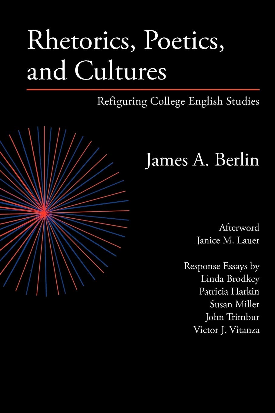 Rhetorics, Poetics, and Cultures: Refiguring College English Studies (Lauer Series in Rhetoric and Composition),Used