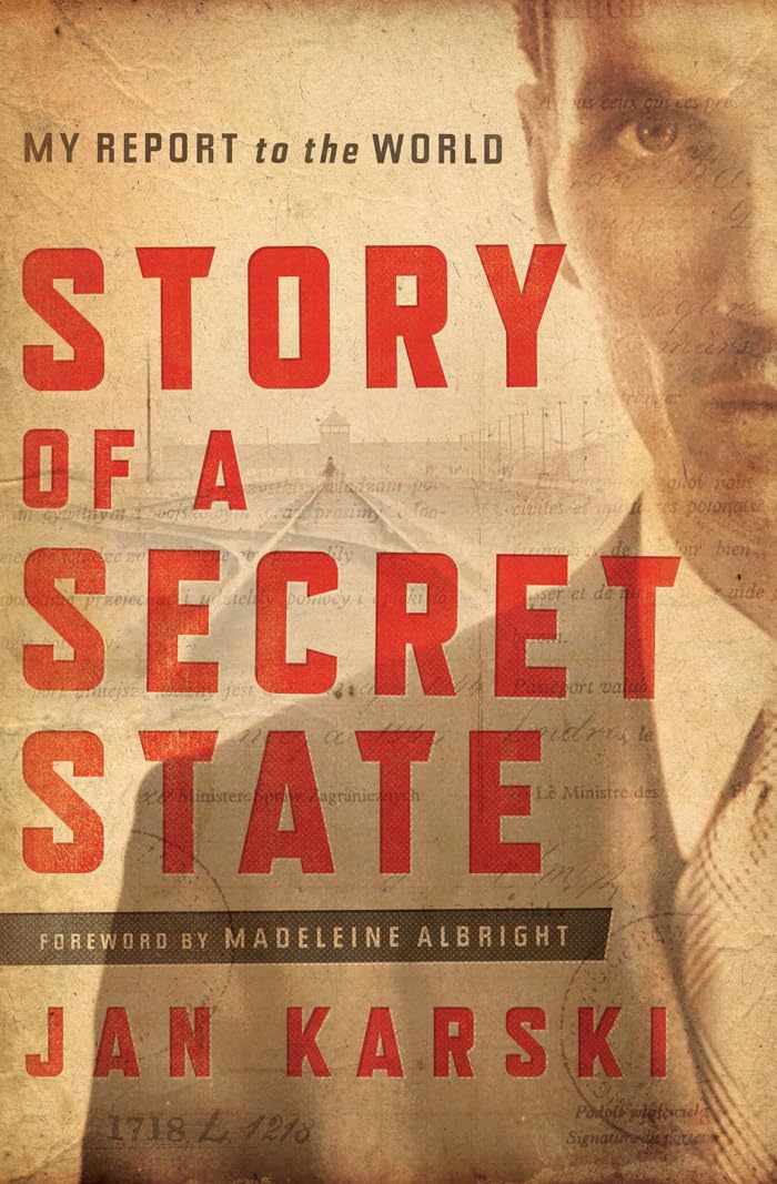Story of a Secret State: My Report to the World,New