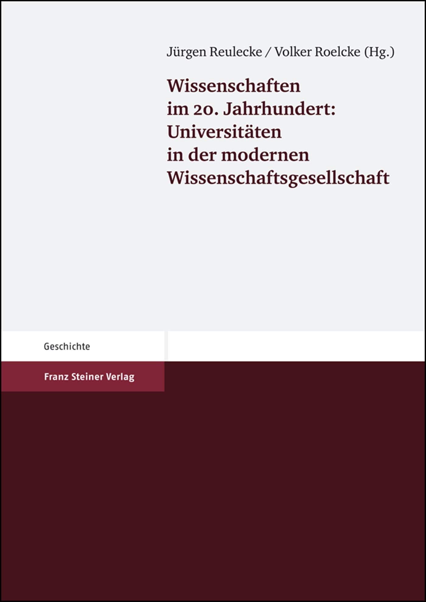 Wissenschaften Im 20. Jahrhundert: Universitaten in Der Modernen Wissenschaftsgesellschaft (German Edition),Used