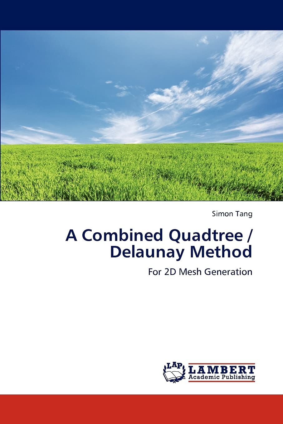 A Combined Quadtree / Delaunay Method: For 2D Mesh Generation,Used