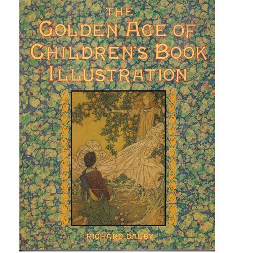 The Golden Age of Children's Book Illustration,New