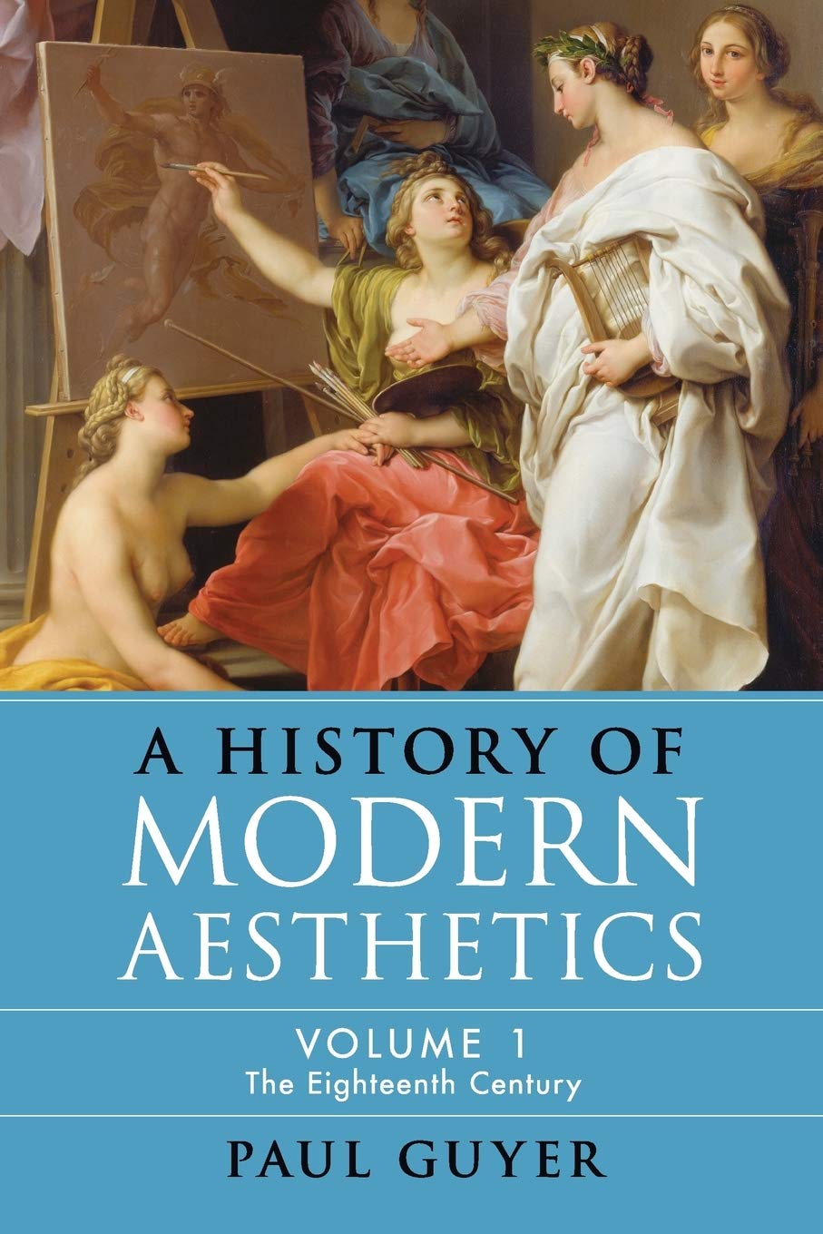 A History of Modern Aesthetics: Volume 1, The Eighteenth Century,Used