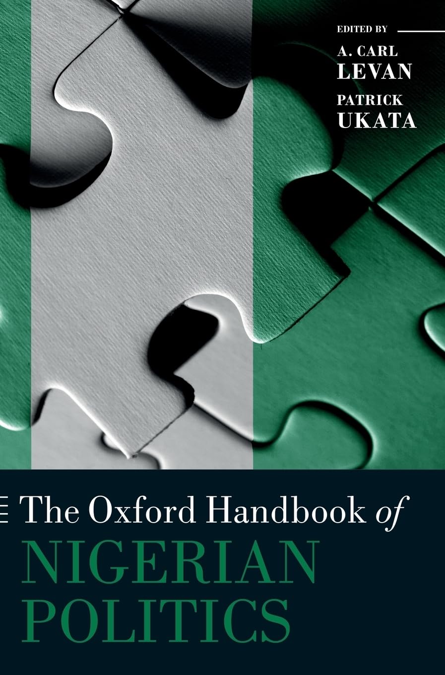 The Oxford Handbook of Nigerian Politics (Oxford Handbooks),Used