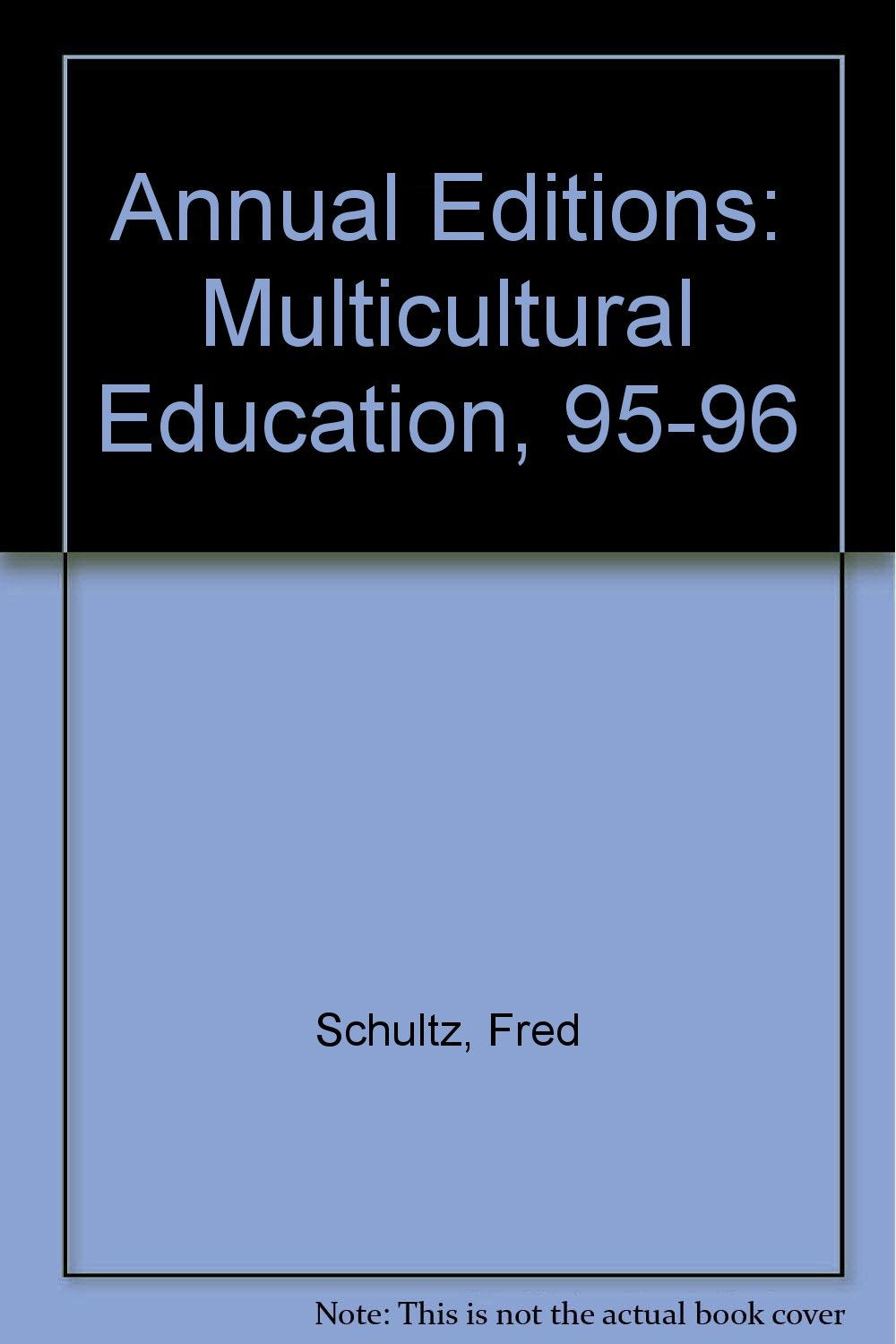 Annual Editions: Multicultural Education, 9596,Used