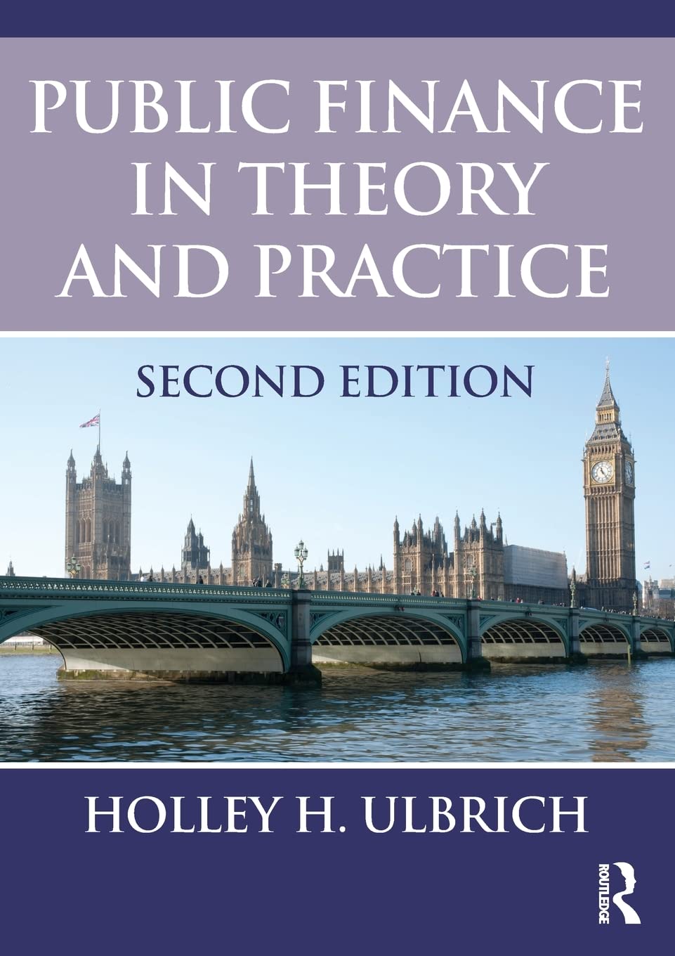 Public Finance In Theory And Practice Second Edition,New
