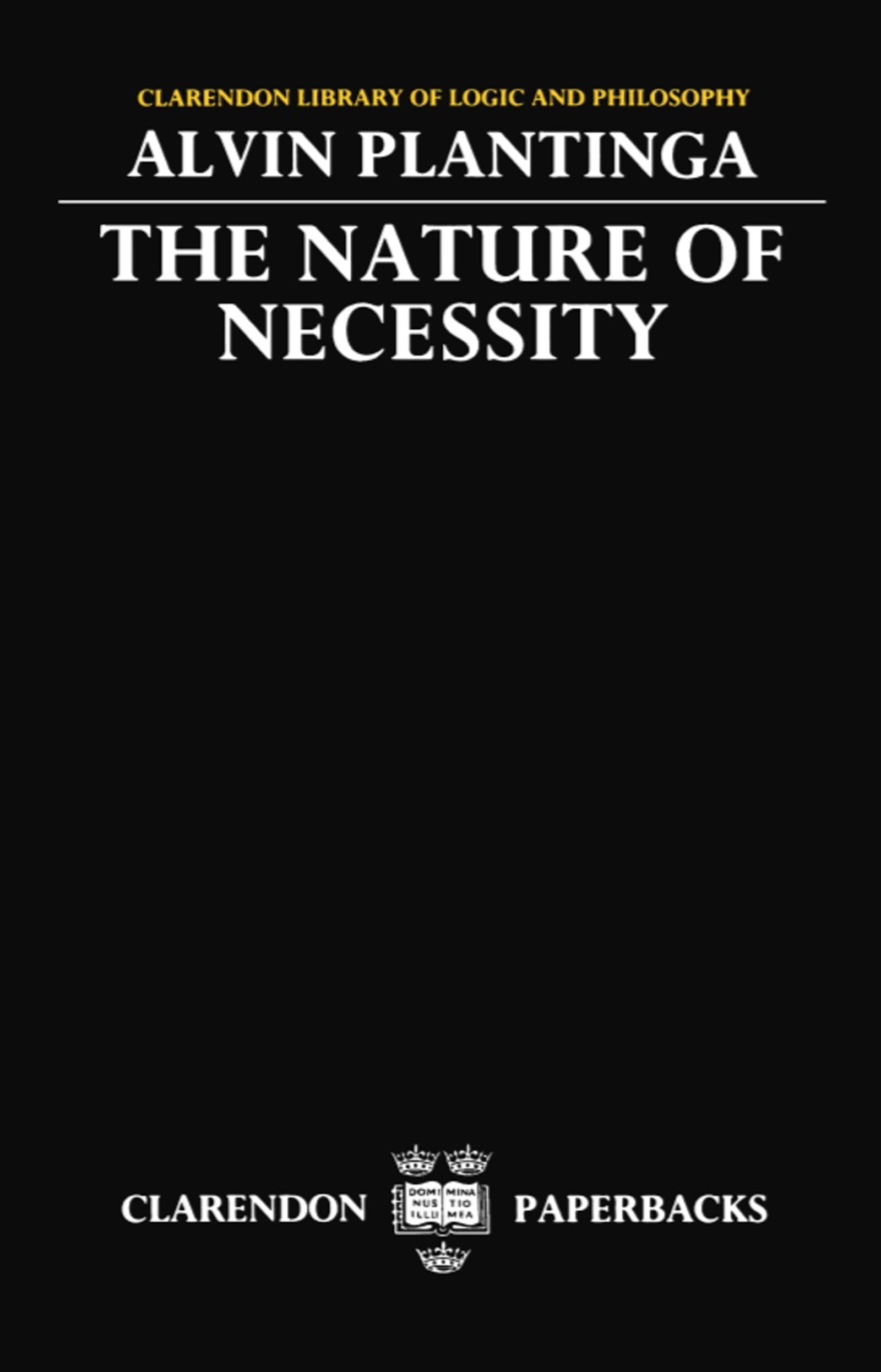 The Nature Of Necessity (Clarendon Library Of Logic And Philosophy),New