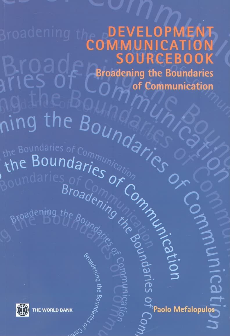 Development Communication Sourcebook: Broadening The Boundaries Of Communication,New