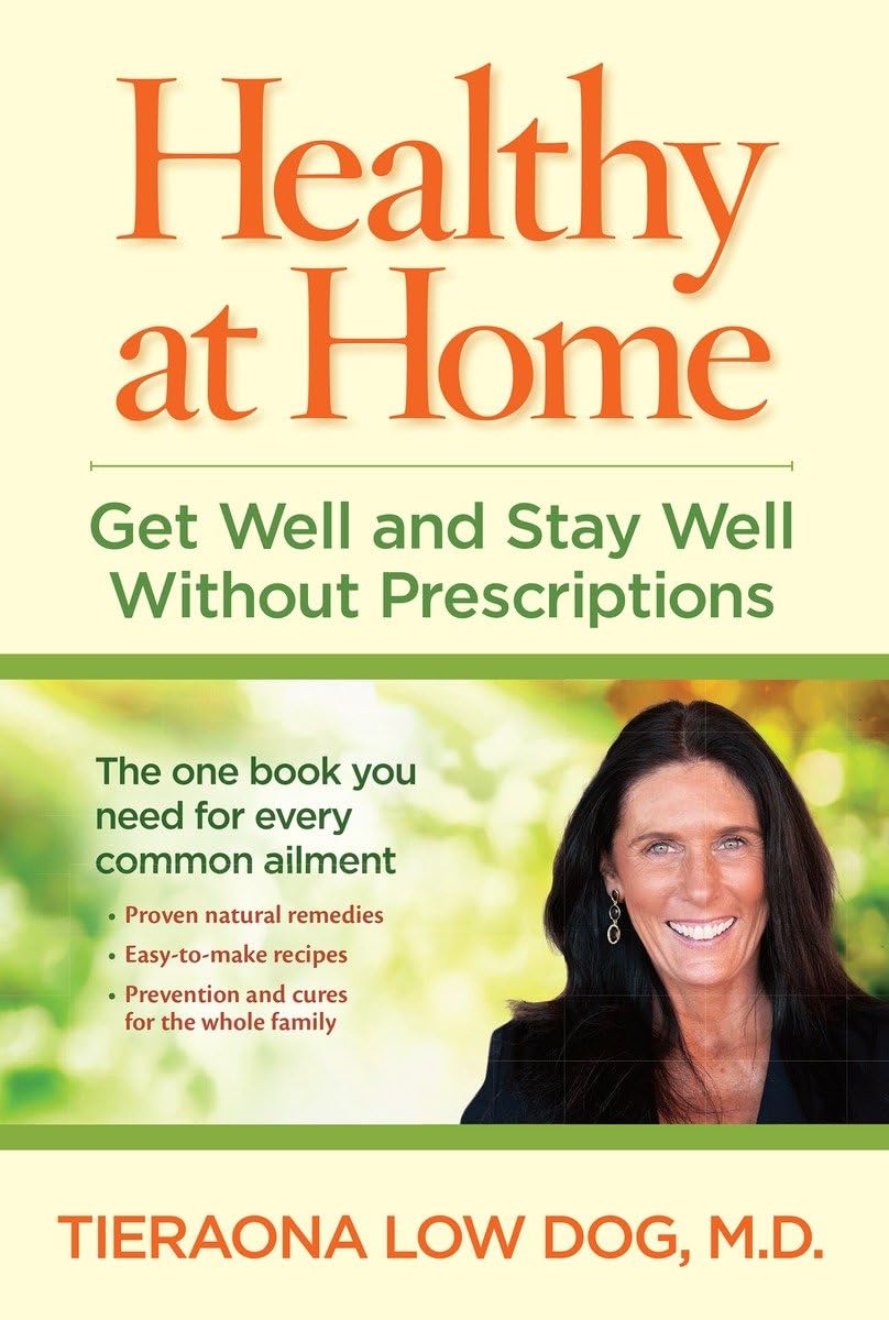 Healthy at Home: Get Well and Stay Well Without Prescriptions,Used