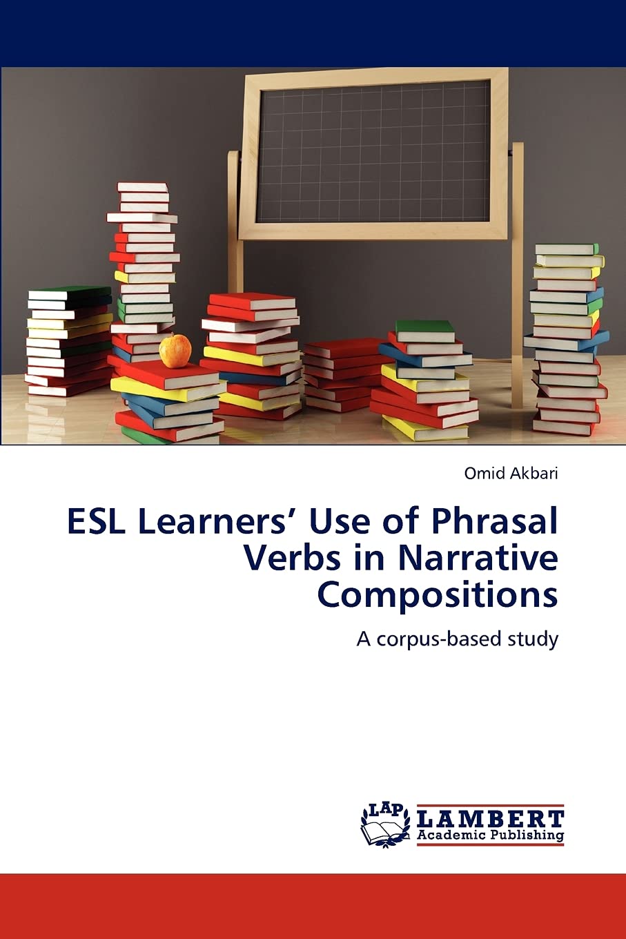 ESL Learners Use of Phrasal Verbs in Narrative Compositions: A corpusbased study,Used