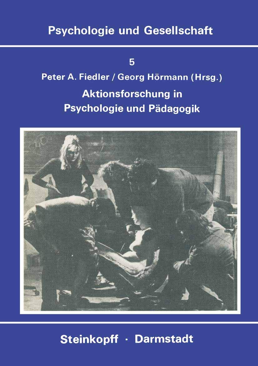 Aktionsforschung in Psychologie und Pdagogik (Psychologie und Gesellschaft, 5) (German Edition),Used