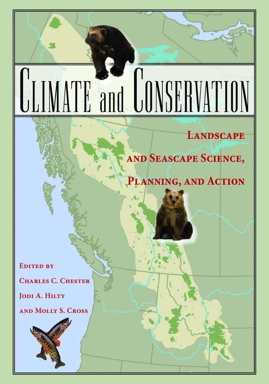 Climate And Conservation: Landscape And Seascape Science, Planning, And Action,Used