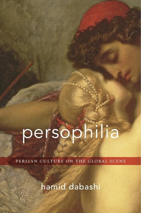 Persophilia: Persian Culture on the Global Scene,Used