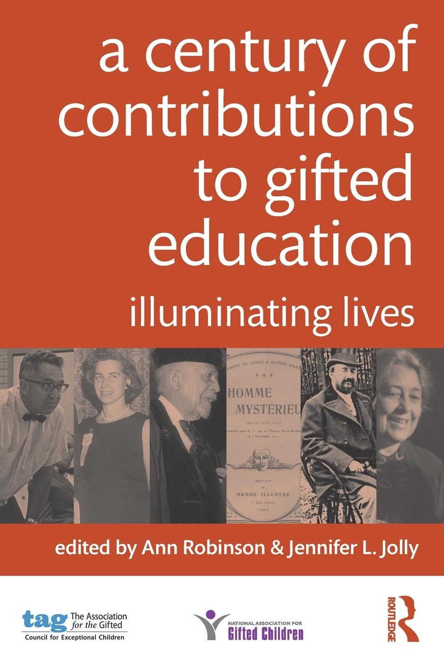 A Century of Contributions to Gifted Education: Illuminating Lives,Used