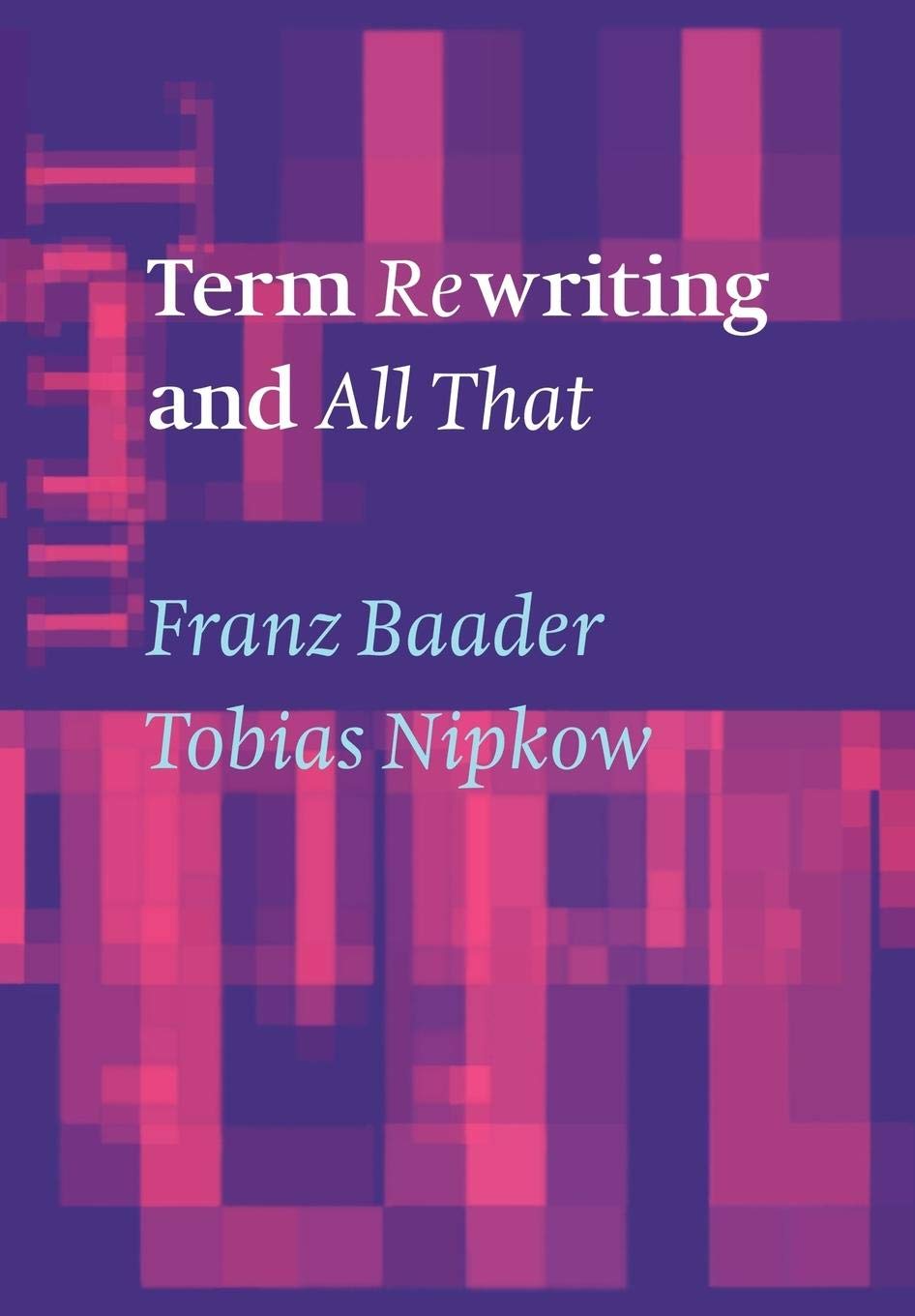 Term Rewriting and All That,Used