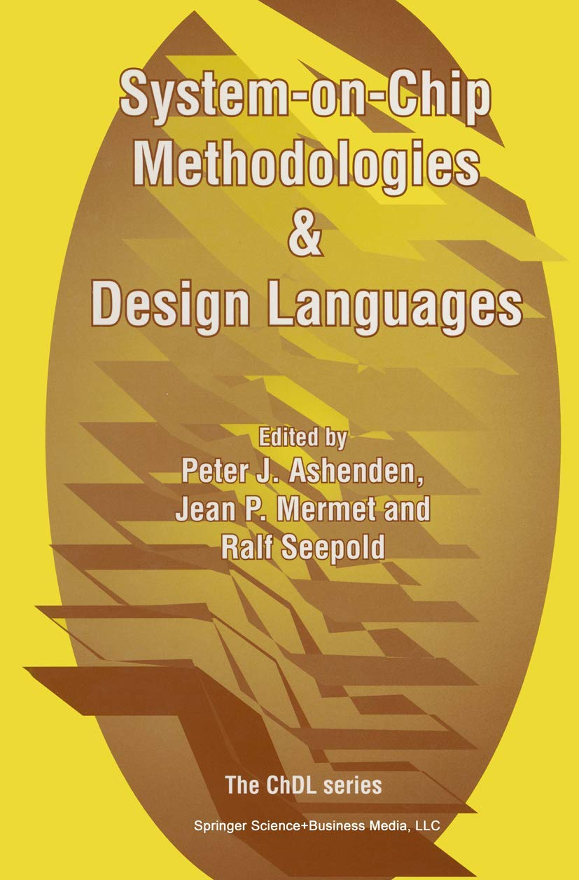 SystemonChip Methodologies & Design Languages (Kluwer International Series in Engineering & Computer Science),New