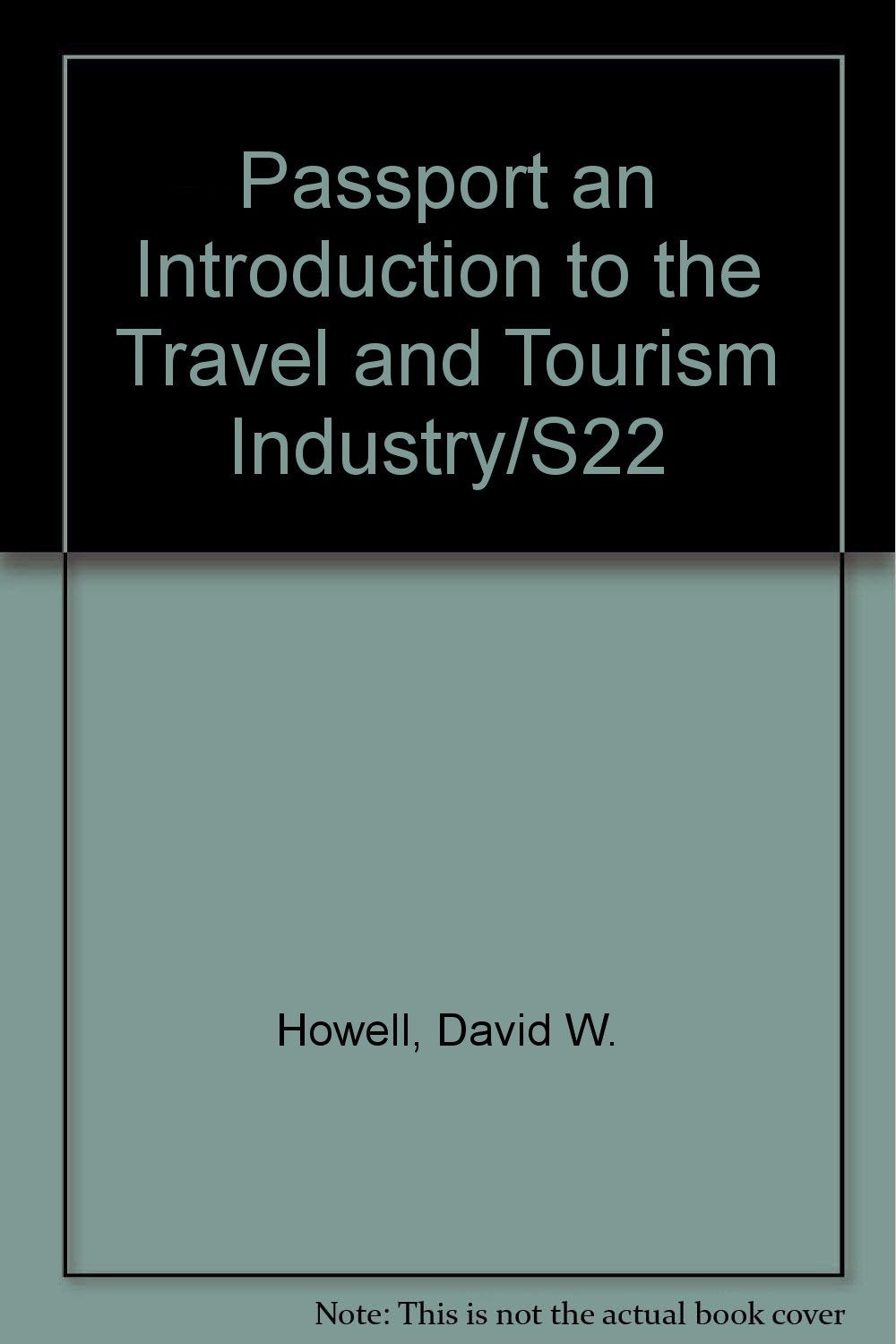 Passport an Introduction to the Travel and Tourism Industry/S22,Used