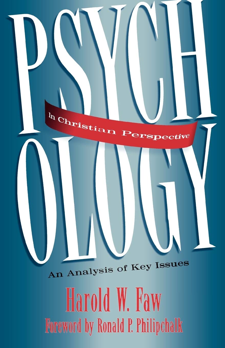 Psychology in Christian Perspective: An Analysis of Key Issues,Used