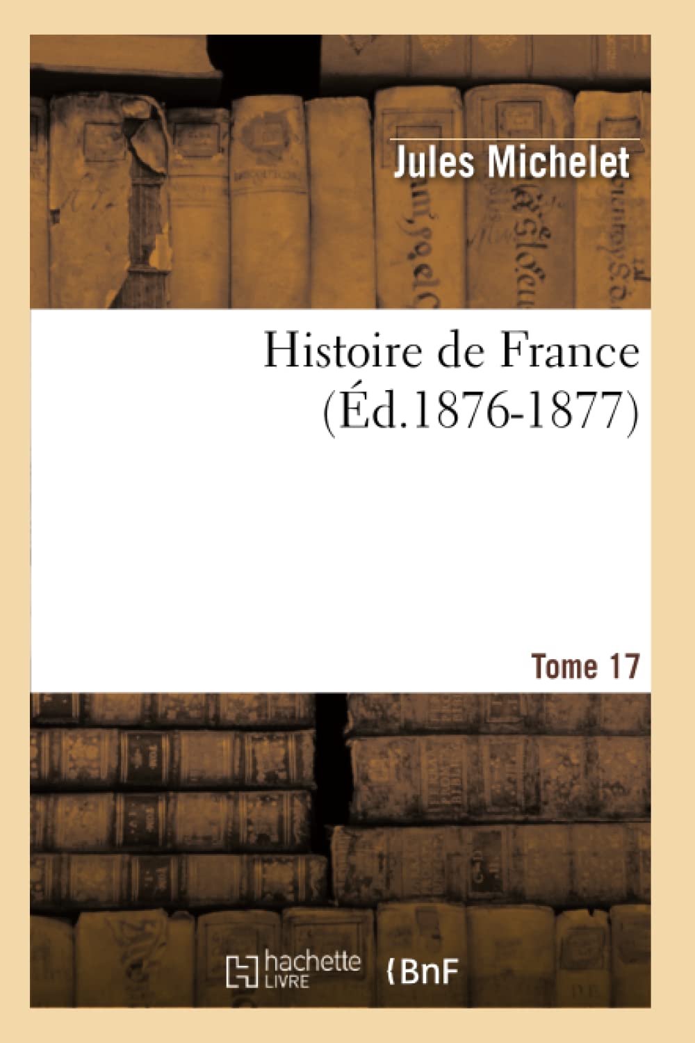 Histoire De France. Tome 17 (D.18761877) (French Edition),Used