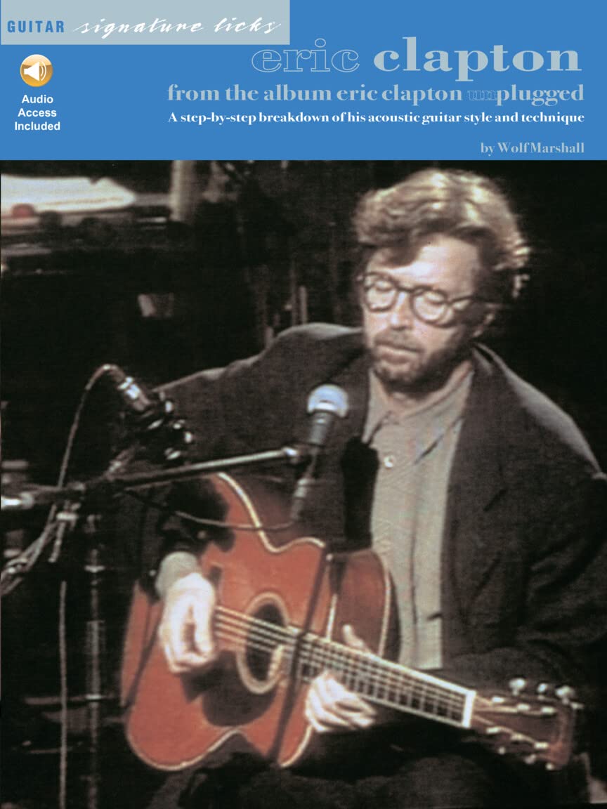 Eric Clapton From The Album Unplugged (Guitar Signature Licks)