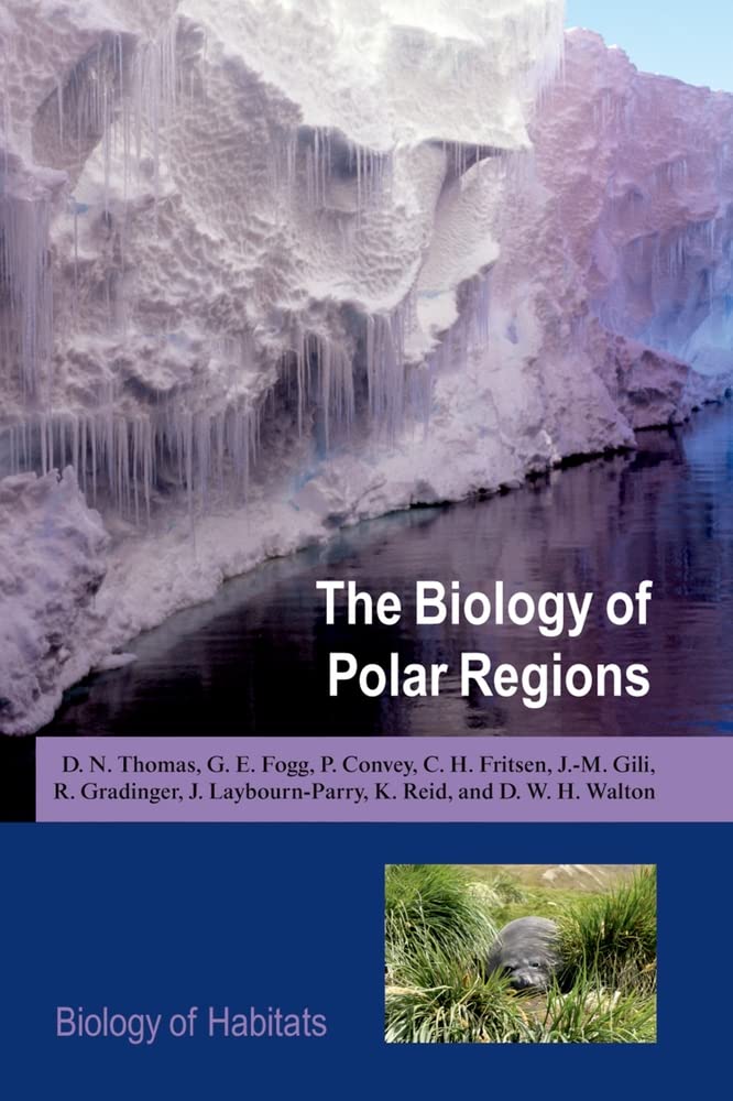 The Biology of Polar Regions (Biology of Habitats Series),Used