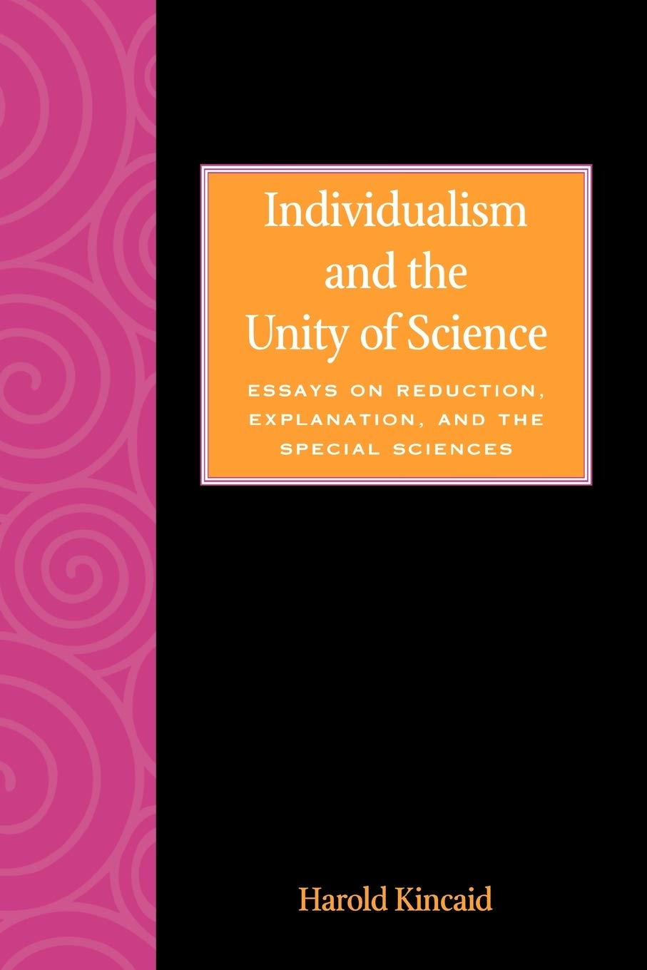 Individualism And The Unity Of Science,Used