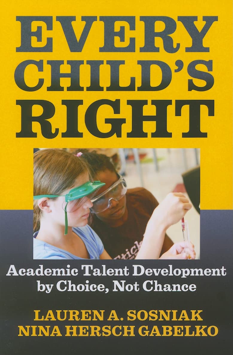 Every Child'S Right: Academic Talent Development By Choice, Not Chance,Used