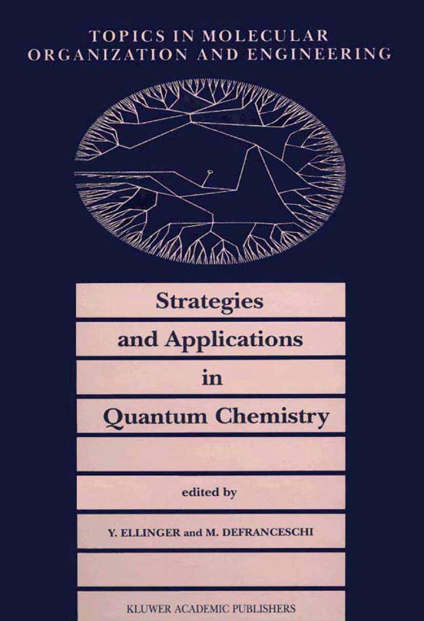 Strategies and Applications in Quantum Chemistry: From Molecular Astrophysics to Molecular Engineering (Topics in Molecular Orga,Used