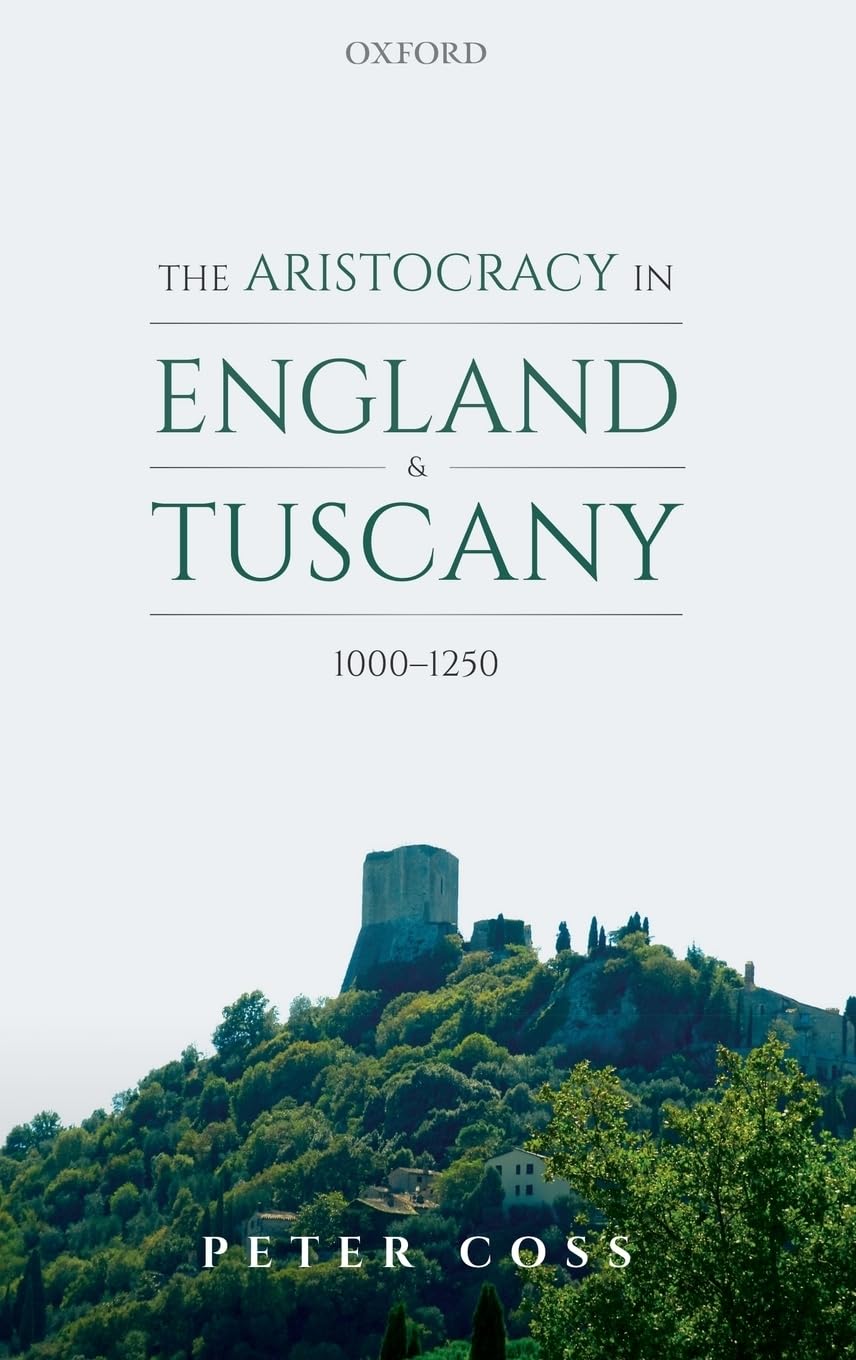 The Aristocracy in England and Tuscany, 1000 1250,Used