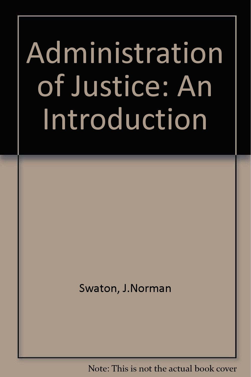 Administration of justice: An introduction,Used