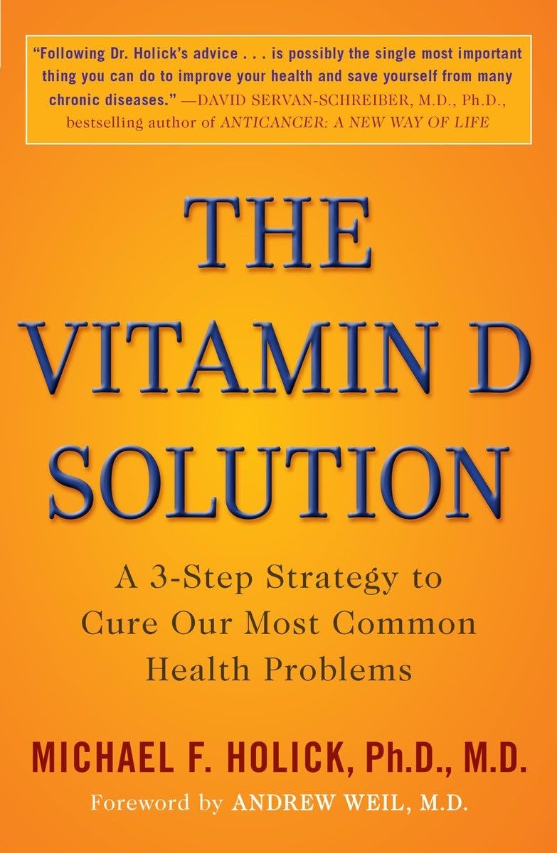 The Vitamin D Solution: A 3Step Strategy To Cure Our Most Common Health Problems,Used