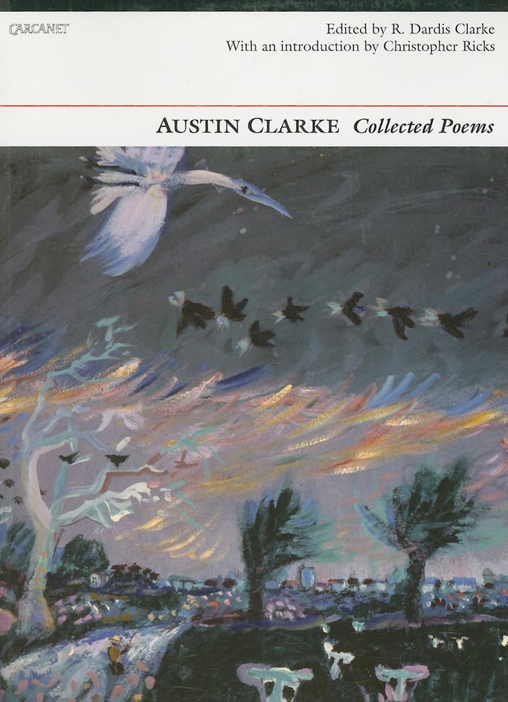 Collected Poems: Austin Clarke,Used
