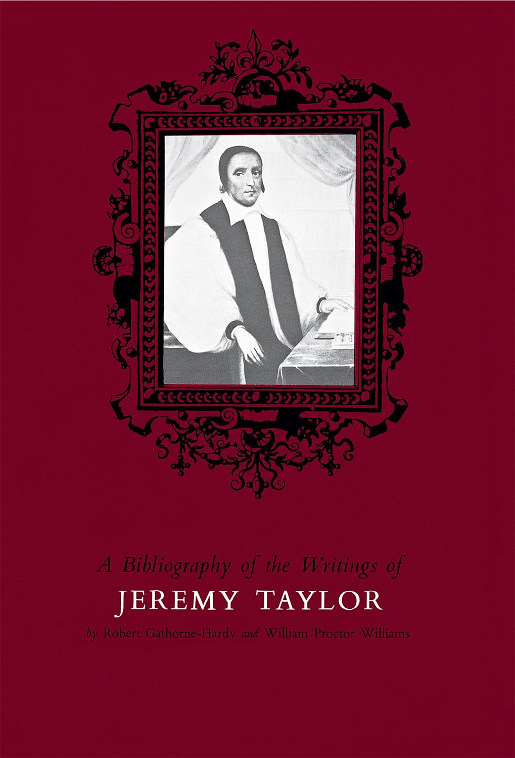 Bibliography Of The Writings Of Jeremy Taylor To 1700,Used