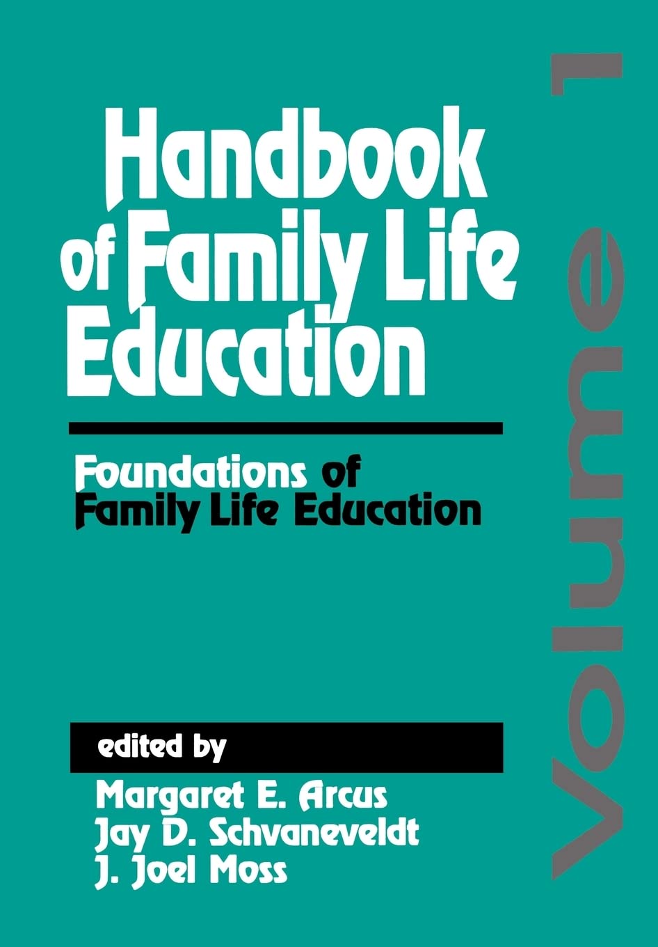 Handbook Of Family Life Education: Foundations Of Family Life Education,Used