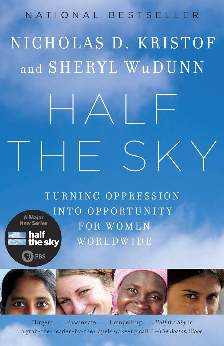 Half The Sky: Turning Oppression Into Opportunity For Women Worldwide,New