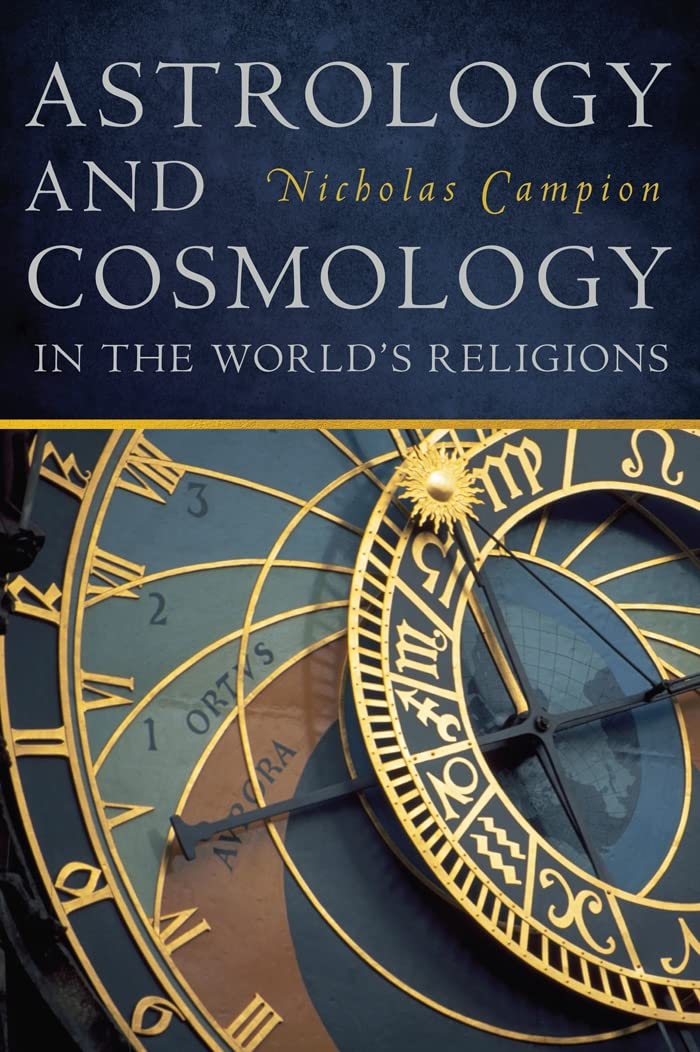 Astrology and Cosmology in the Worlds Religions,Used