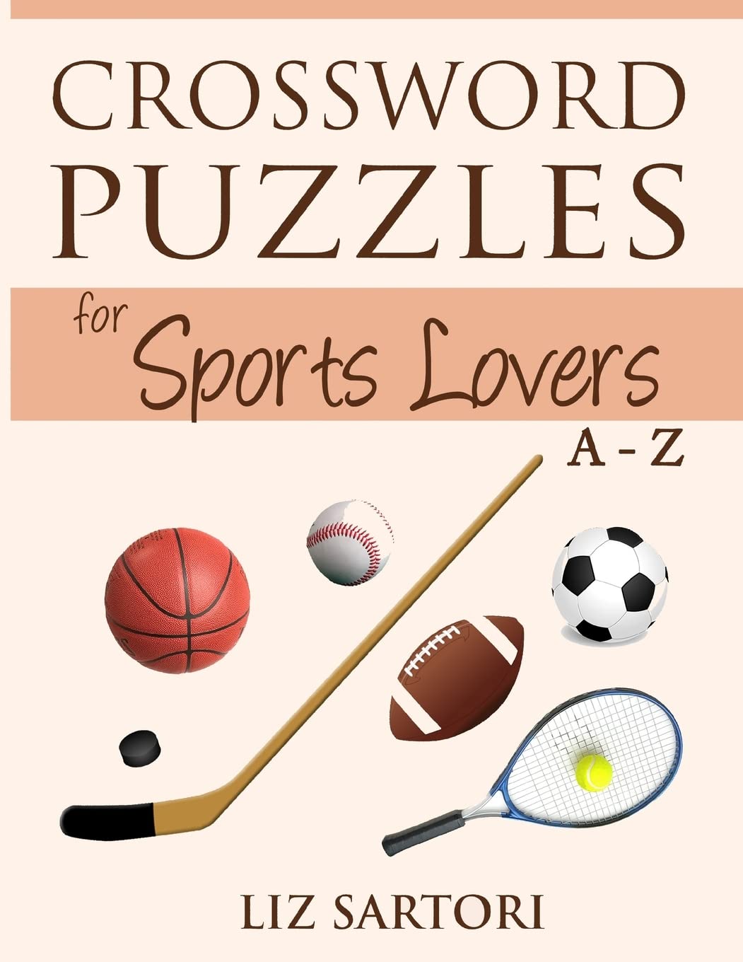 Crossword Puzzles for Sports Lovers A to Z (Crossword Puzzles for Hobby Lovers),Used