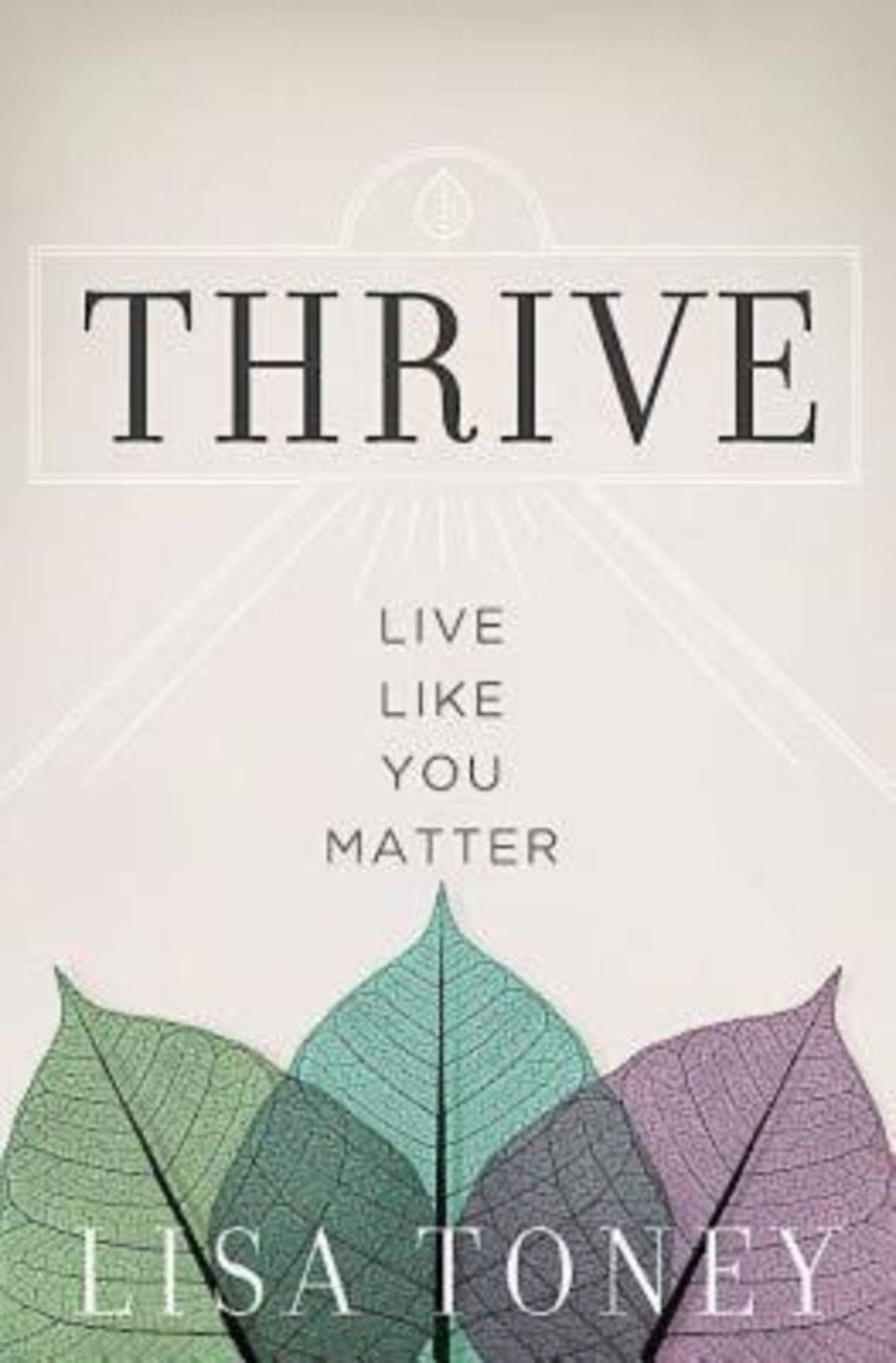 Thrive: Live Like You Matter,Used