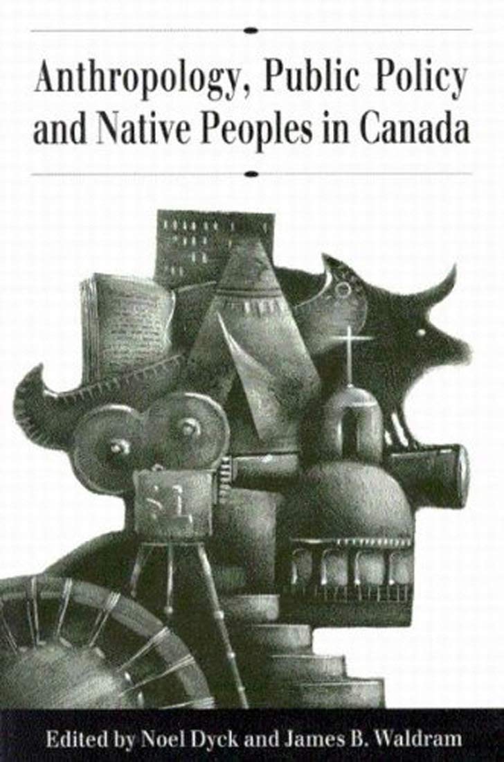 Anthropology, Public Policy, and Native Peoples in Canada,Used