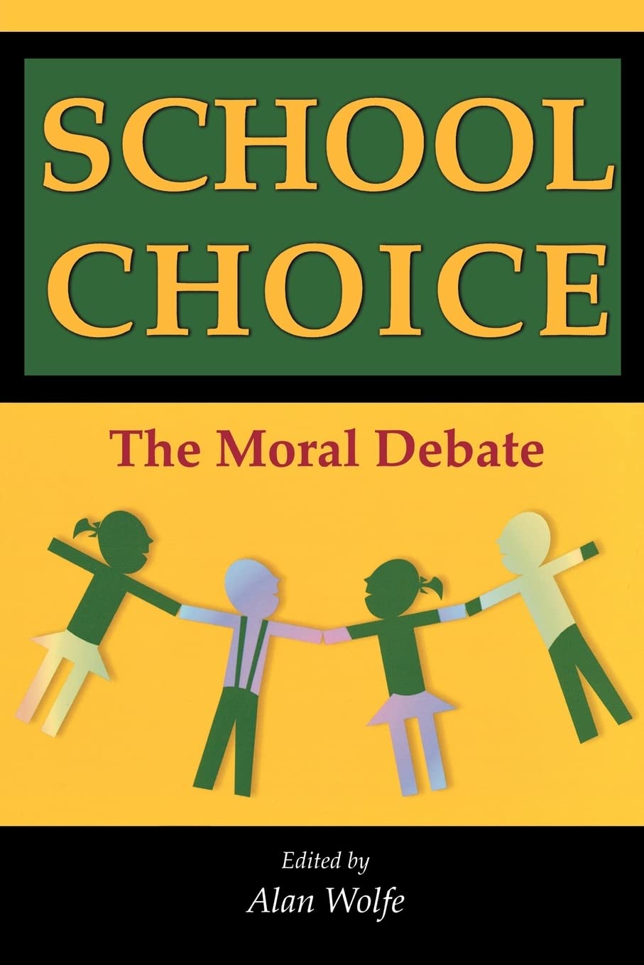 School Choice: The Moral Debate,New
