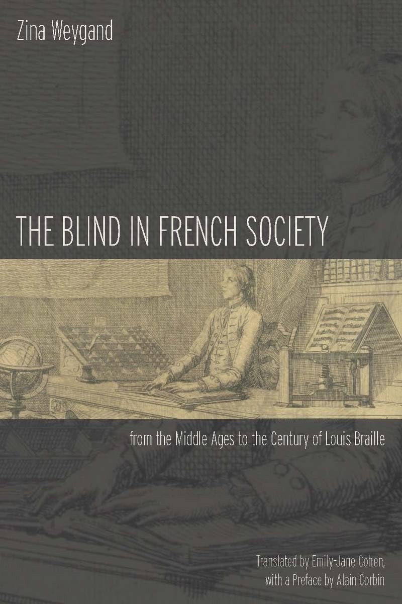 The Blind In French Society From The Middle Ages To The Century Of Louis Braille,Used